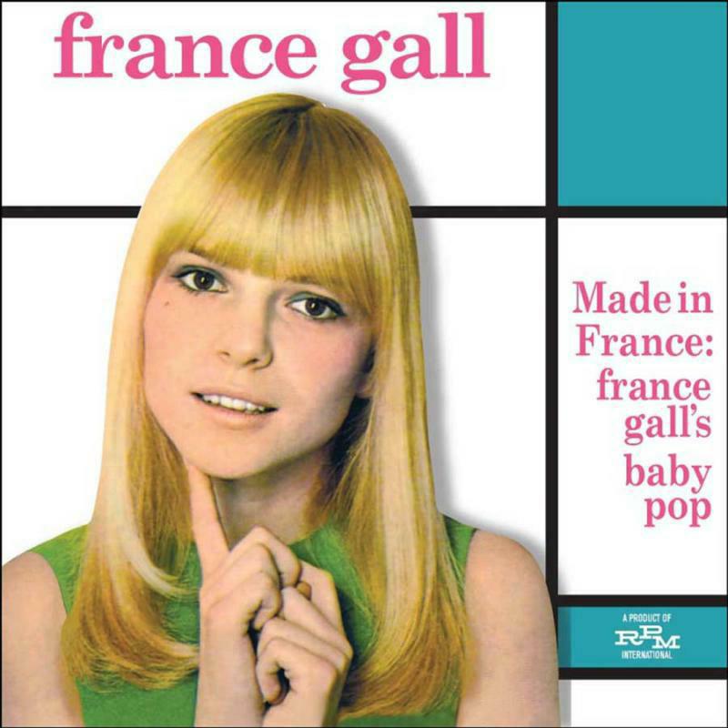 France Gall: Made In France: France Gall's Baby Pop