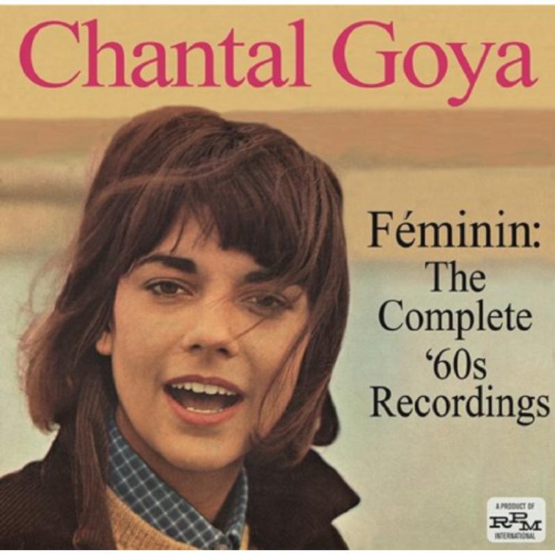 Chantal Goya: Feminin: The Complete 60's Recordings