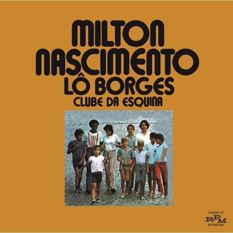 Milton Nascimento: Clube Da Esquina (with Lo Borges)