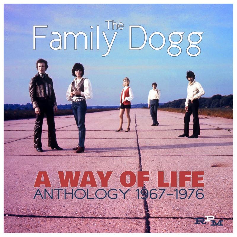 The Family Dogg: A Way Of Life Anthology 1967-1976