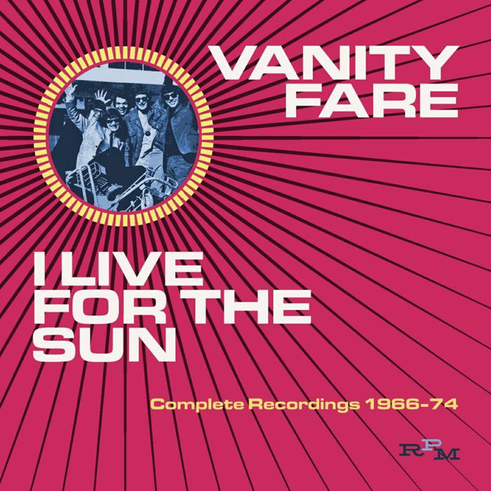 Vanity Fare: I Live For The Sun - Complete Recordings 1968-74