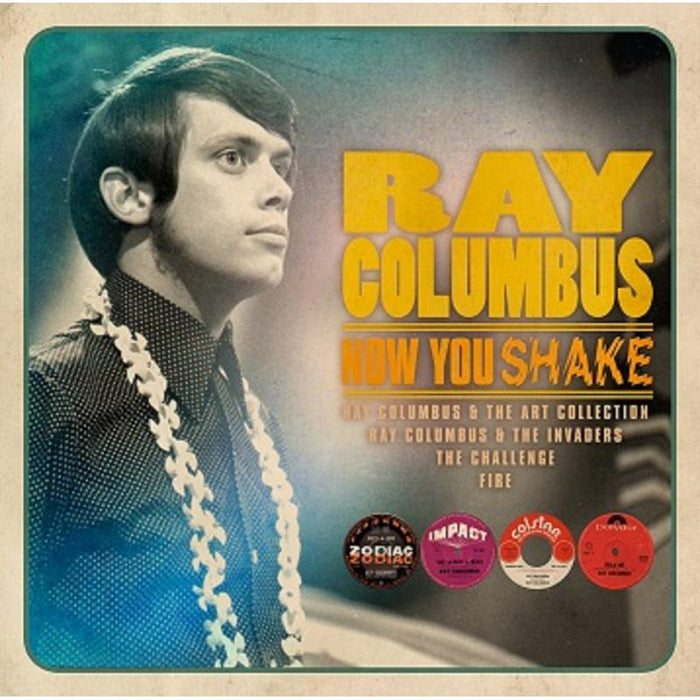 Ray Columbus: Now You Shake - The Definitive Beat R'N'B Pop Psych Recordings 1963-1969