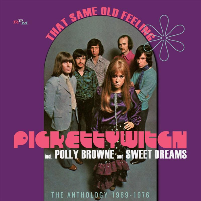 Pickettywitch incl. Polly brown & Sweet Dreams: That Same Old Feeling: The Anthology 1969-1976