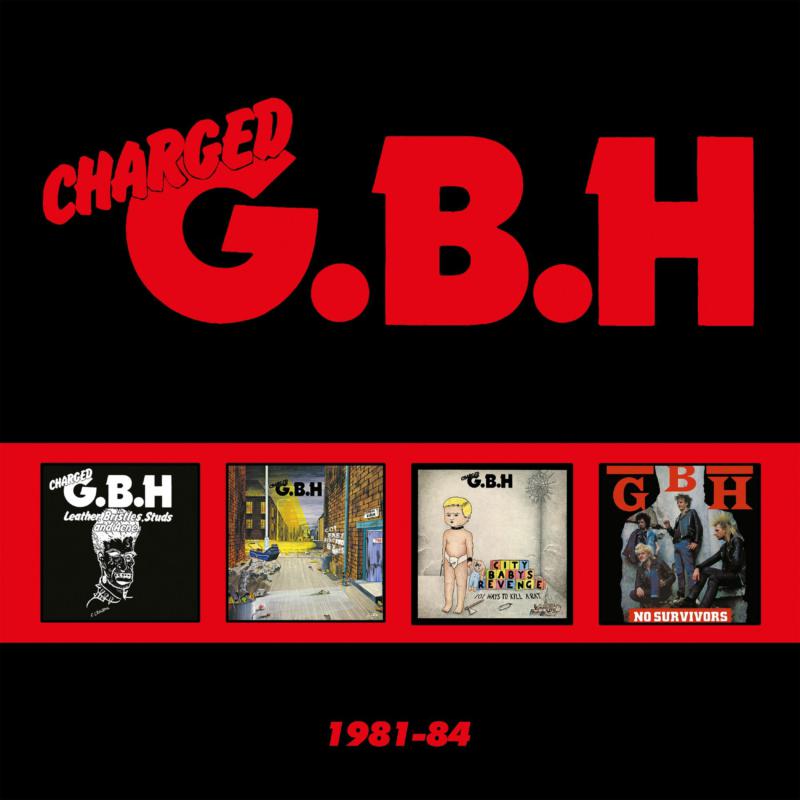 CHARGED G.B.H: 1981-84: 4CD CLAMSHELL BOXSET