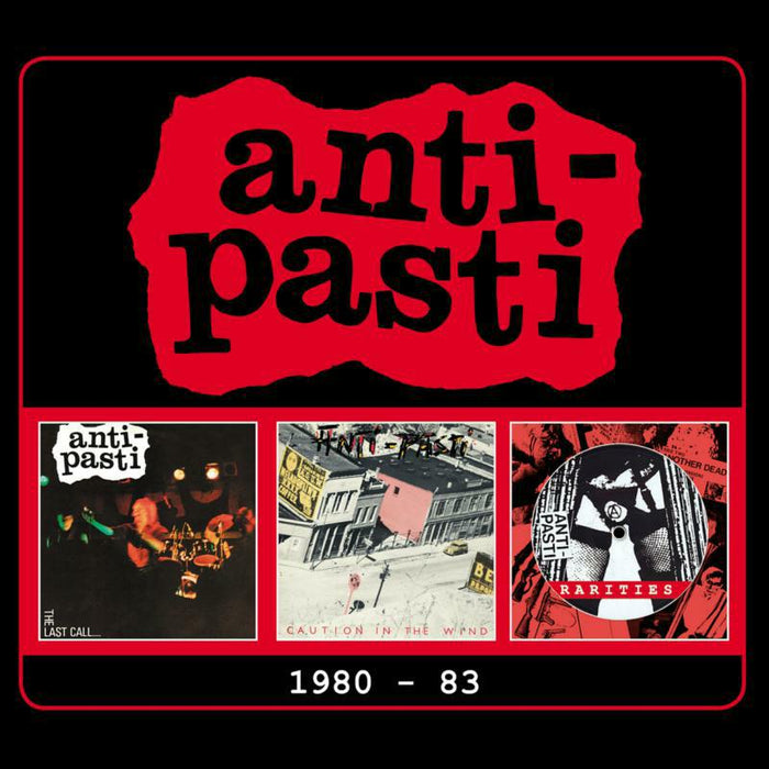 Anti-Pasti: 1980-83: 3CD Digipak