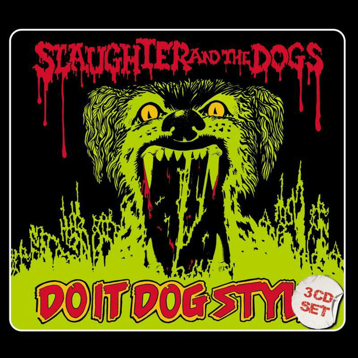 Slaughter and The Dogs: Do It Dog Style: 3CD Digipak