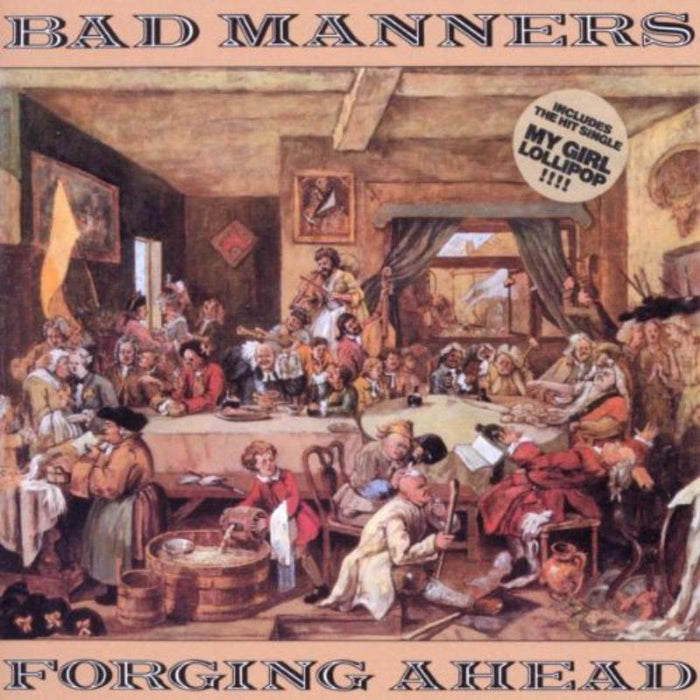 Bad Manners: Forging Ahead