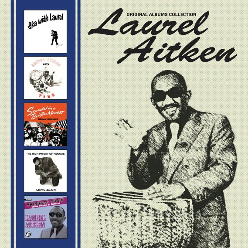 Laurel Aitken: Original Albums Collection
