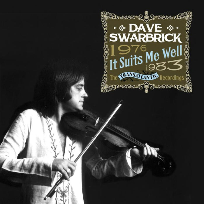 Dave Swarbrick: It Suits Me Well - The Transatlantic Recordings: 1976-1983