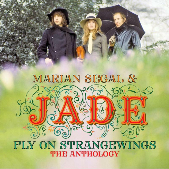 Marian Segal & Jade: Fly On Strangewings: The Anthology