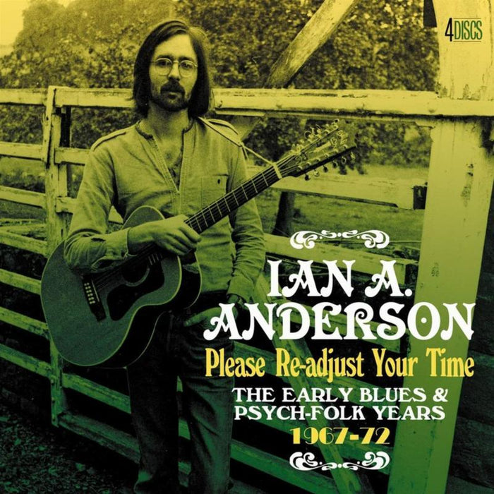 Ian A Anderson: Please Re-Adjust Your Time - The Early Blues & Psych-Folk Years 1967-1972  (Clamshell) (4CD)