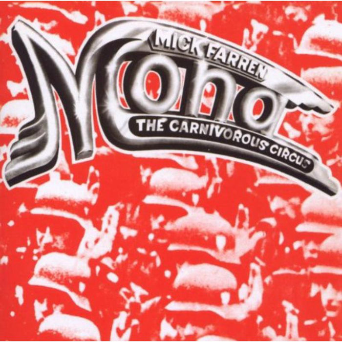 Mick Farren: Mona  The Carnivorous Circus