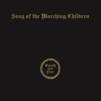 Earth & Fire: Song Of The Marching Children