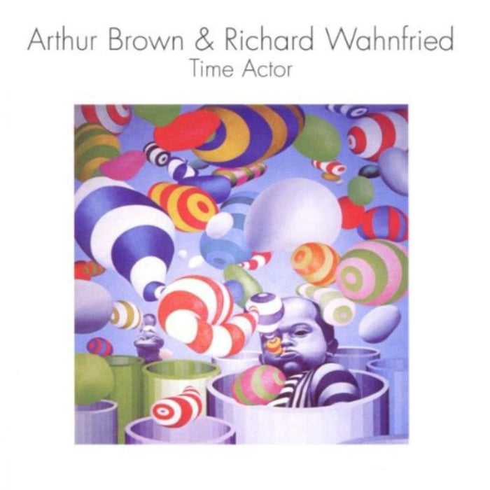 Arthur Brown & Richard Wahnfried: Time Actor