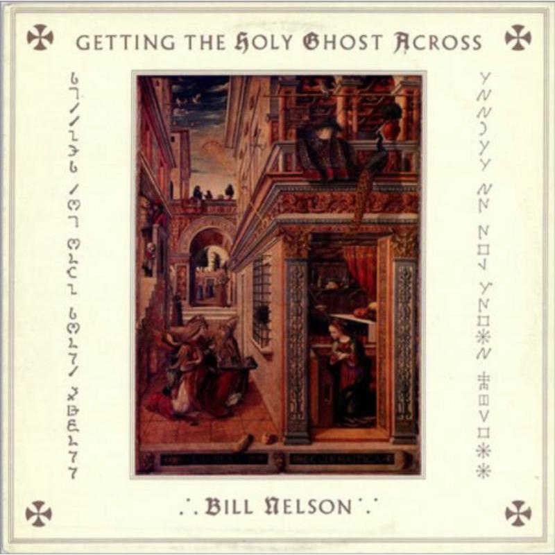 Bill Nelson: Getting The Holy Ghost Across