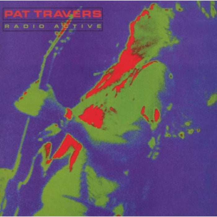 Pat Travers: Radio Active