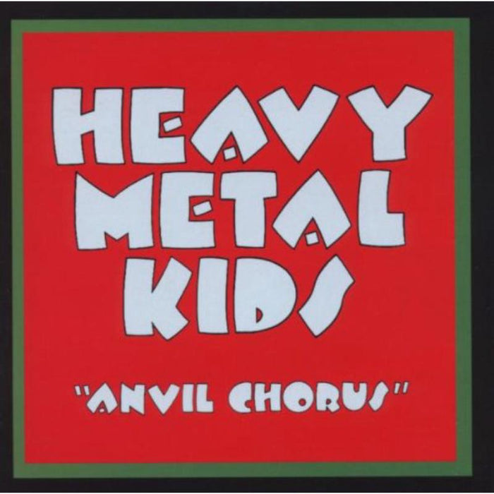 Heavy Metal Kids: Anvil Chorus
