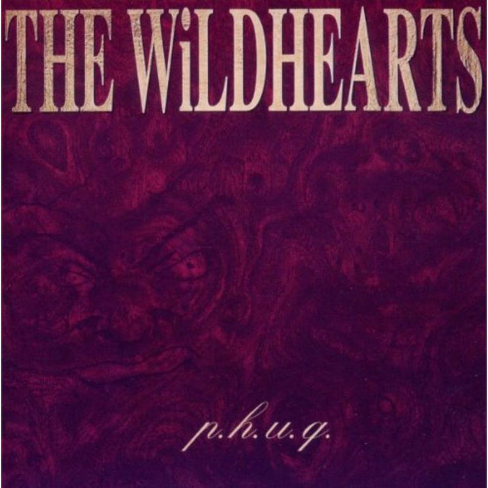 The Wildhearts: P.h.u.q.
