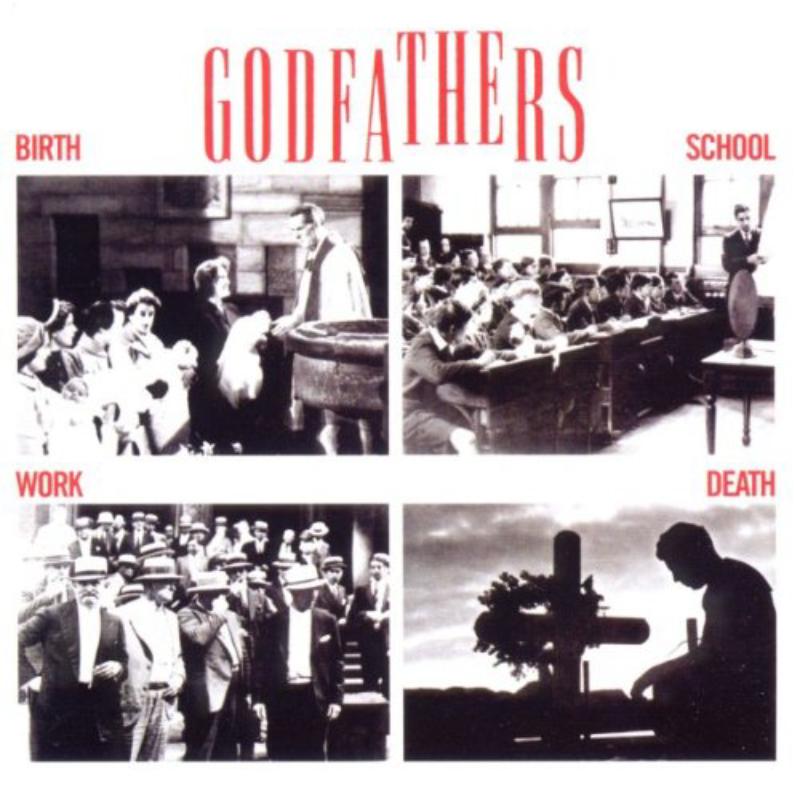Godfathers: Birth, School, Work, Death