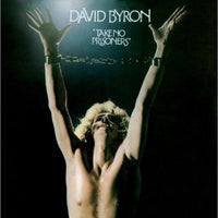 David Byron: Take No Prisoners
