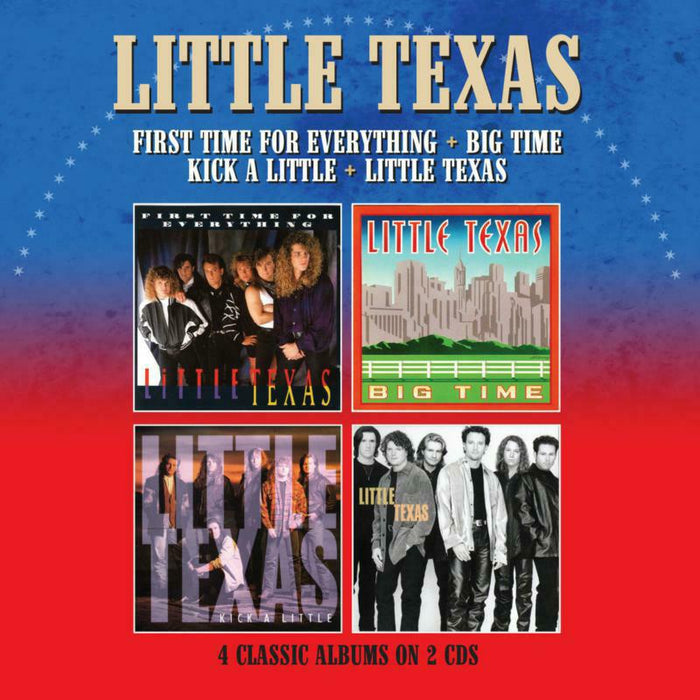 Little Texas: First Time For Everything / Big Time / Kick A Little / Little Texas (2CD)