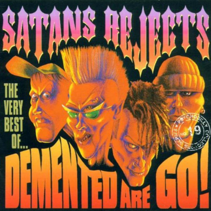 Demented Are Go: Satans Rejects: The Very Best Of