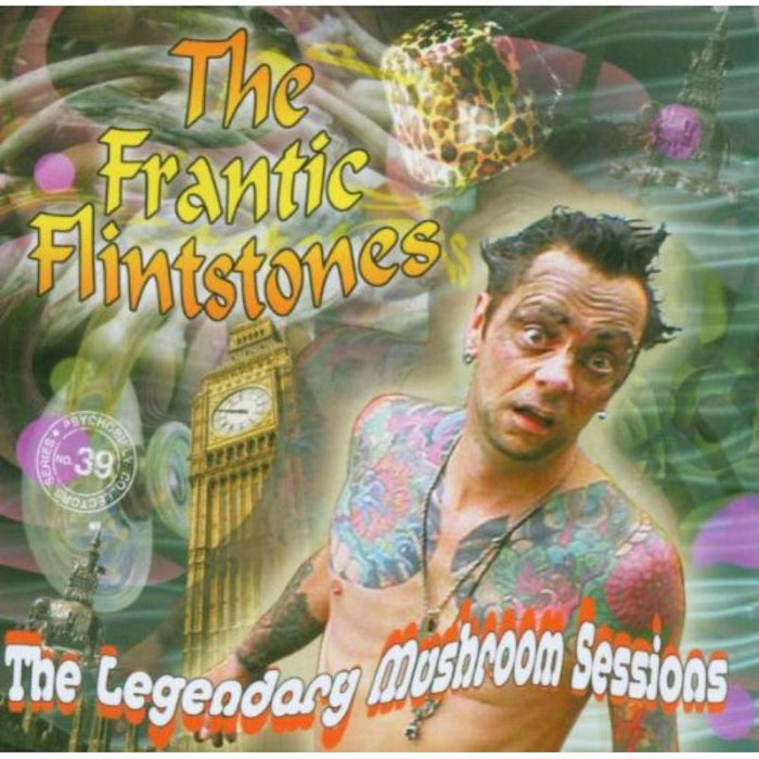 The Frantic Flintstones: The Legendary Mushroom Sessions