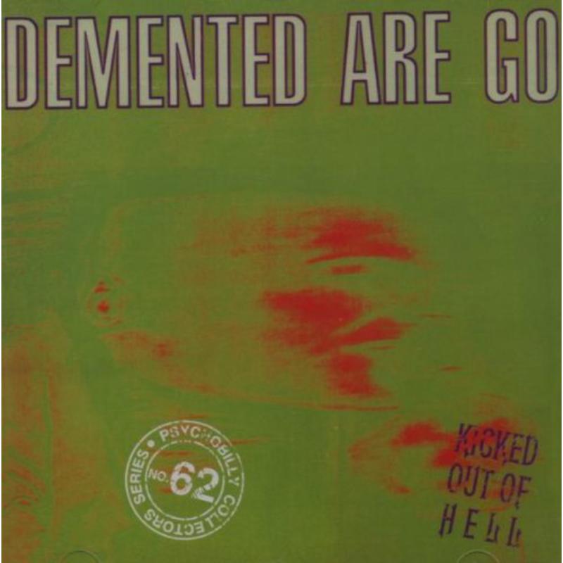 Demented Are Go: Kicked Out Of Hell