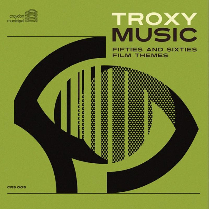 Various Artists: Troxy Music ~ Fifties And Sixt