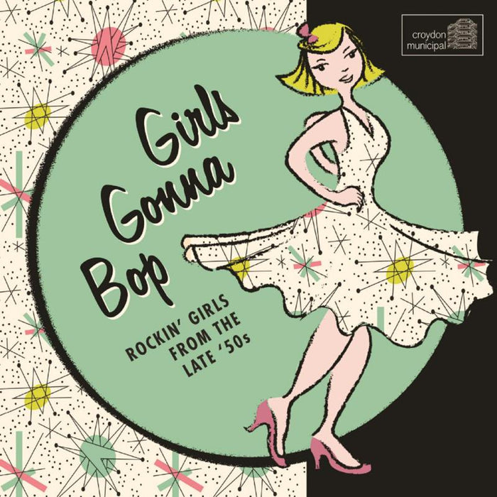 Various Artists: Girls Gonna Bop: Rockin' Girls From The Late 50's
