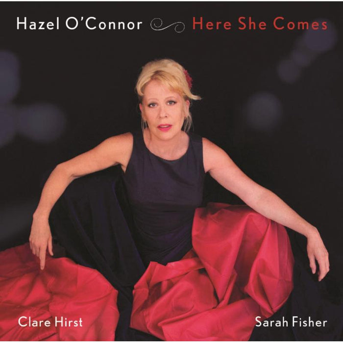 Hazel O'Connor: Here She Comes