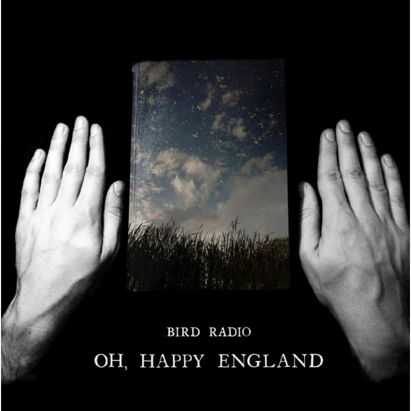 Bird Radio: Oh Happy England Special Delux