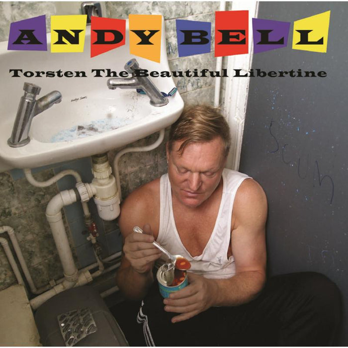 Andy Bell: Torsten The Beautiful Libertine