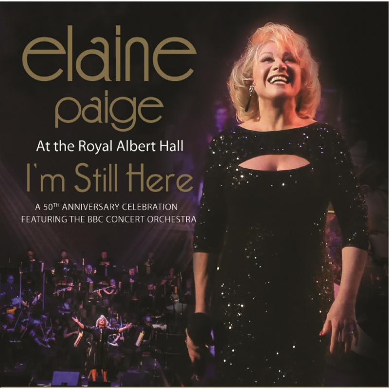Elaine Paige: I'm Still Here - Live At The Royal Albert Hall (CD + DVD)