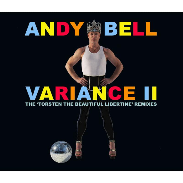 Andy Bell: Variance II ~ The Torsten The