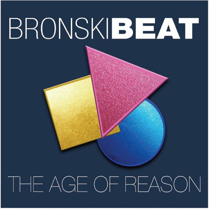 Bronski Beat: The Age Of Reason (Deluxe Edtition)