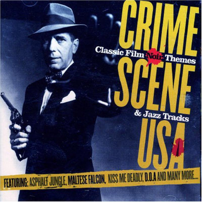 Various Artists: Crime Scene USA - Classic Film Noir Themes & Jazz Tracks