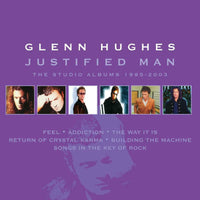 Glenn Hughes: Justified Man: The Studio Albums (1995-2003) (6CD)