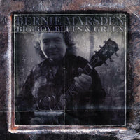 BERNIE MARSDEN: BIG BOY BLUES AND GREEN (1995-2005) - 4CD CLAMSHELL BOX SET