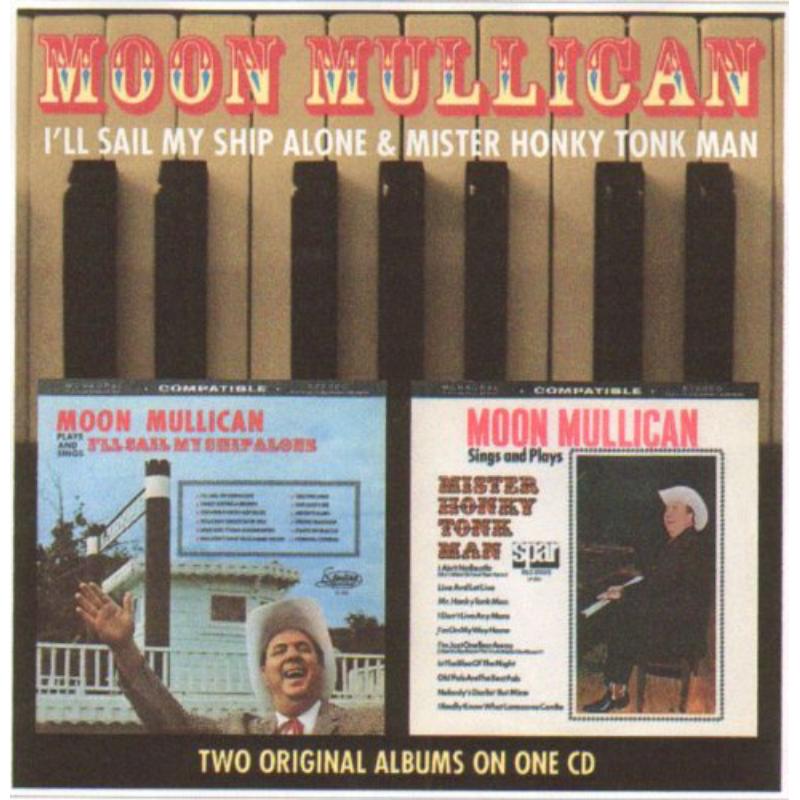 Moon Mullican: I'll Sail My Ship Alone / Mr H