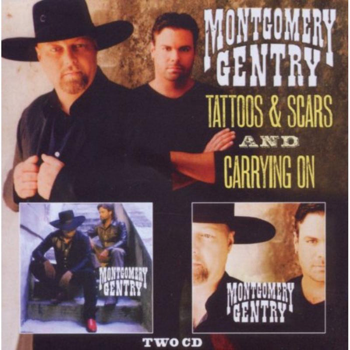 Montgomery Gentry: Tattoos & Scars / Carrying On