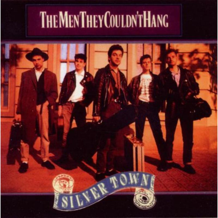 The Men They Couldnt Hang: Silver Town