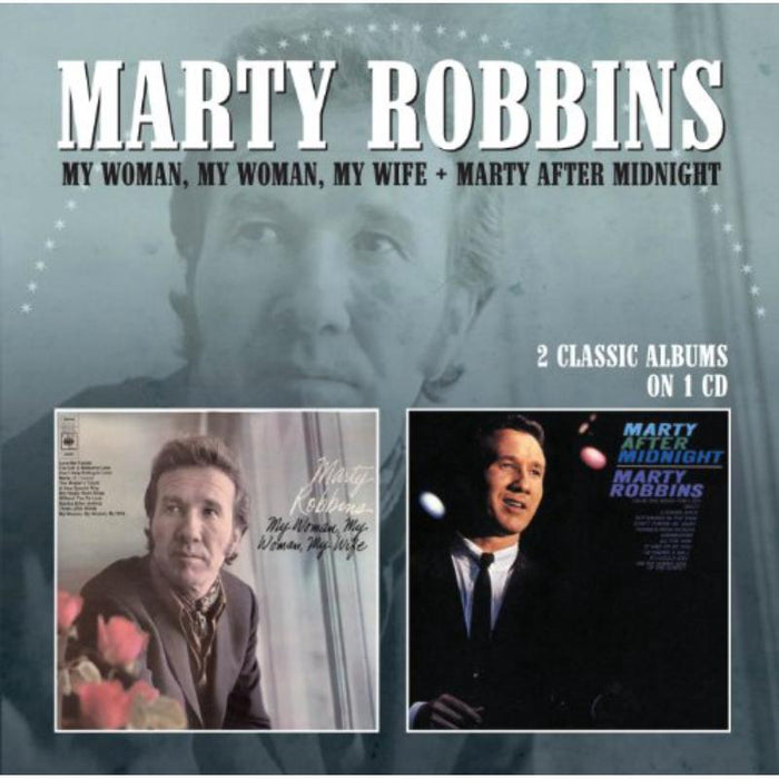Marty Robbins: My Woman, My Woman, My Wife / Marty After Midnight