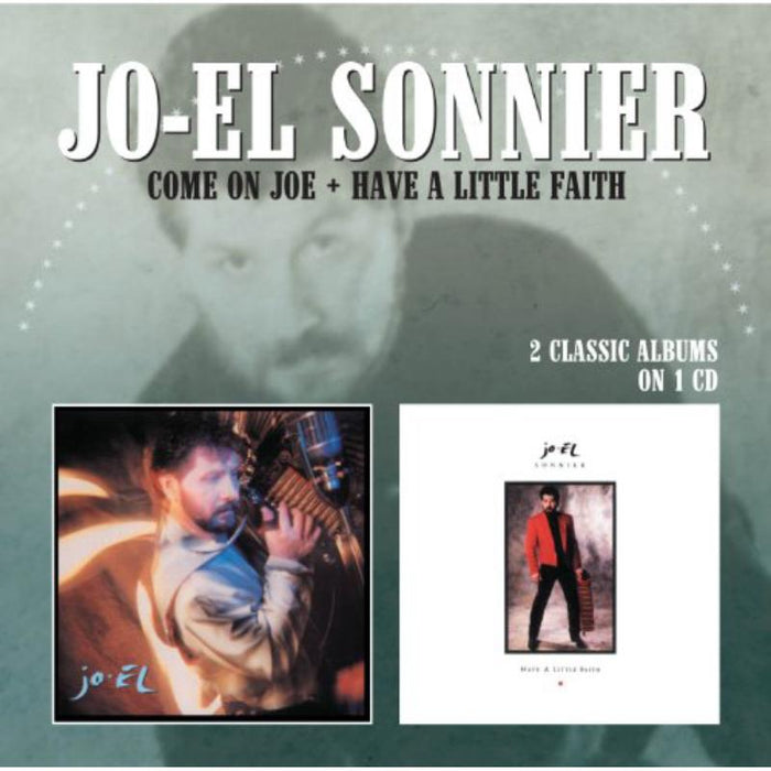 Jo-El Sonnier: Come On Joe / Have A Little Faith