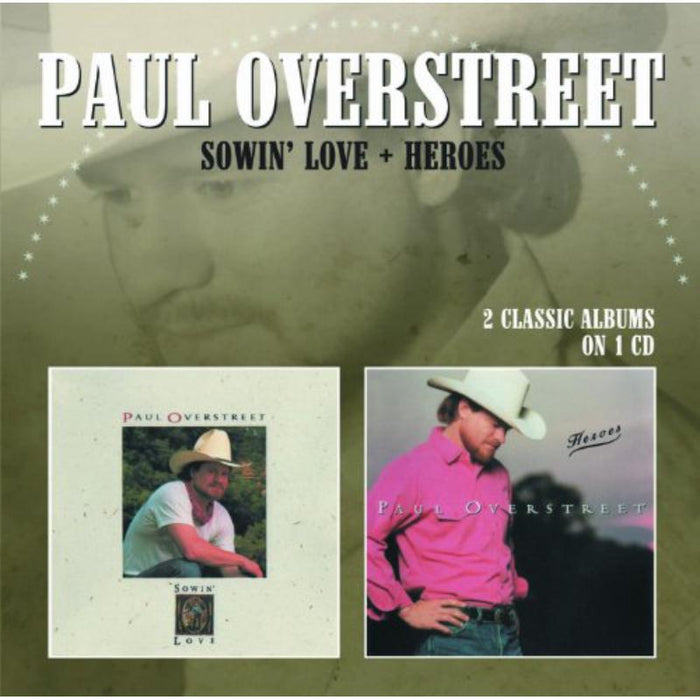 Paul Overstreet: Sowin' Love / Heroes