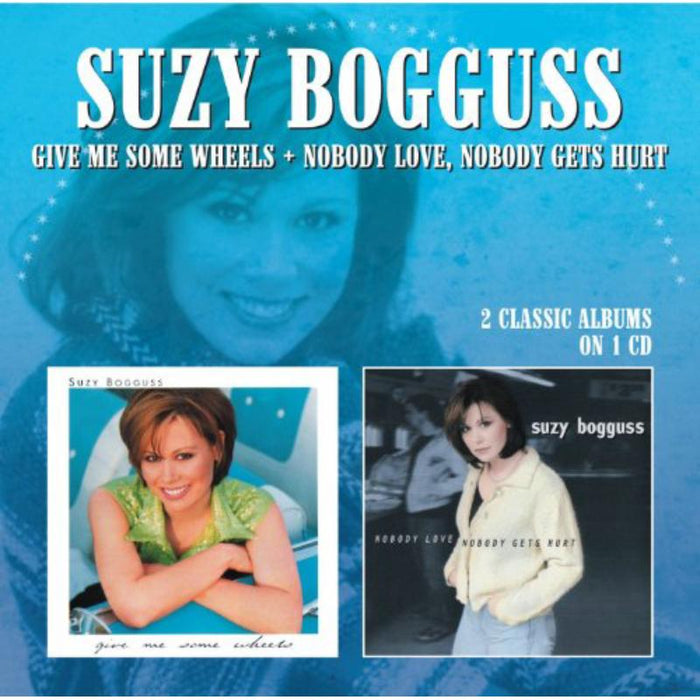 Suzy Bogguss: Give Me Some Wheels/Nobody Lov