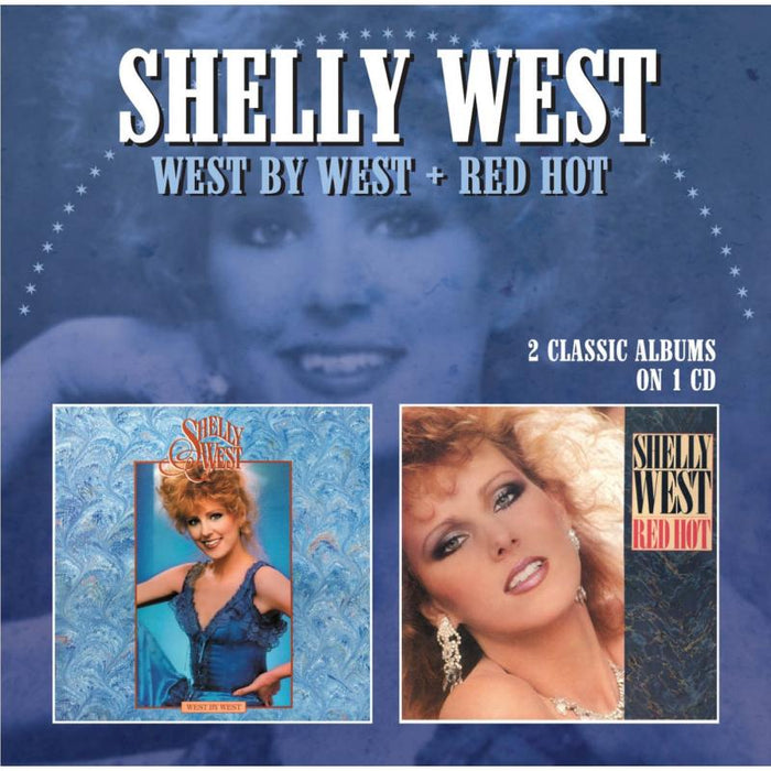 Shelly West: West By West / Red Hot