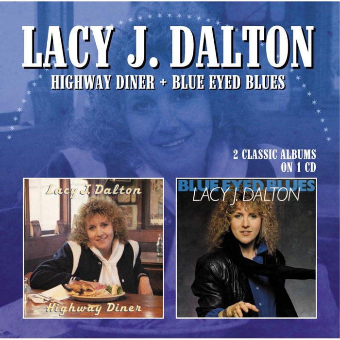 Lacy J. Dalton: Highway Diner / Blue Eyed Blues