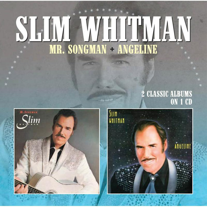 Slim Whitman: Mr. Songman / Angeline