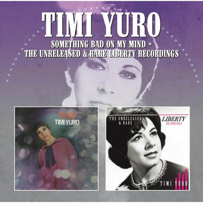 Timi Yuro: Something Bad On My Mind / The Unreleased & Rare Liberty Recordings